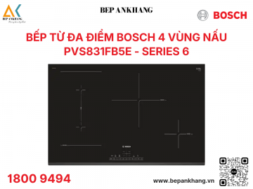Bếp từ 4 vùng nấu Bosch HMH.PVS831FB5E - Made in Spain